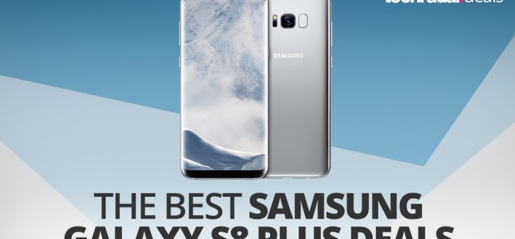 Best cheap Samsung Galaxy S8 Plus deals in the US for June 2017