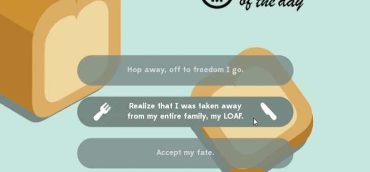 Download of the day – A Day in the Life of a Slice of Bread